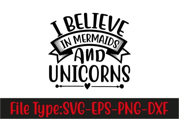 Unicorn Svg Design, I Believe in Mermaids