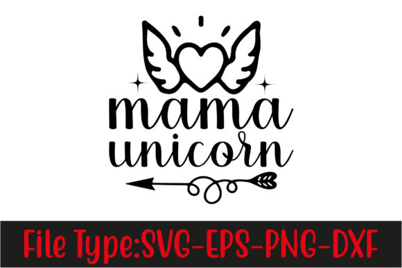 Unicorn Svg Design, Mama Unicorn