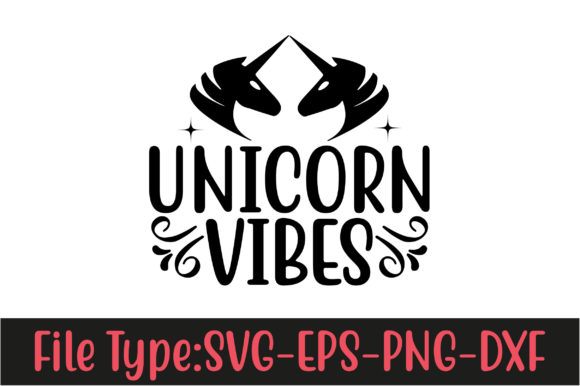 Unicorn SVG Design, Unicorn Vibes-01
