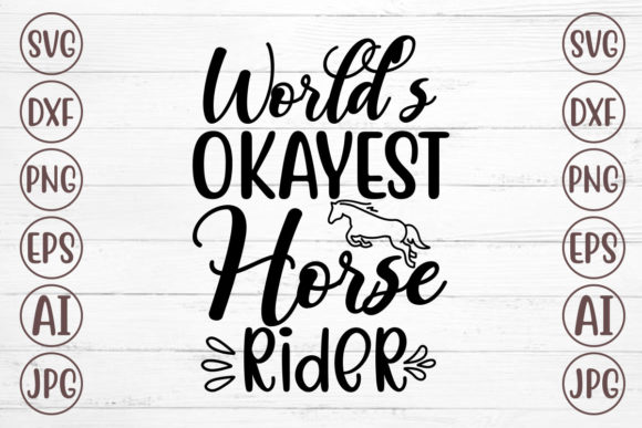 World’s Okayest Horse Rider Svg